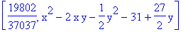 [19802/37037, x^2-2*x*y-1/2*y^2-31+27/2*y]